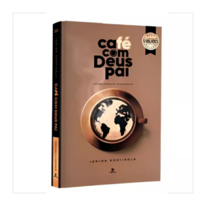 Livro Café Com Deus Pai 2025 | Porções Diárias De Renovação | Júnior Rostirola.